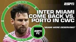 REACTION to Inter Miami's comeback vs. Porto in Club World Cup  + Where were the fans?! | ESPN FC