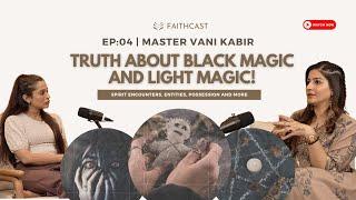 Truth About Black Magic and White Magic!