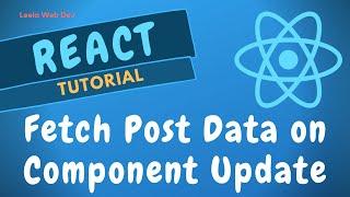 39. Fetch Data using Axios on Component Update with the condition to stop infinite loop - ReactJS