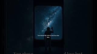 Chasing the Stars to Feel Less Lost