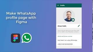 Design WhatsApp profile page with Figma