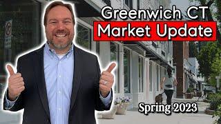 Greenwich CT Real Estate Market Update - Greenwich CT Market Report Spring 2023