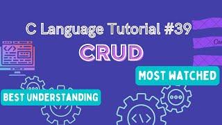 CRUD : C Language Tutorial (Hindi) #39