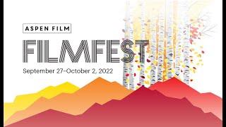 2022 Aspen Film Filmfest Sizzle Reel