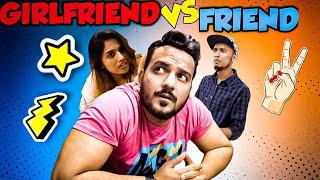 Girlfriend Vs Friend || Hyderabad Diaries