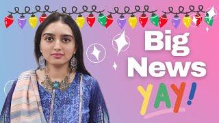 Big News and Life Update | New opportunities and a new start | Laaj Batool