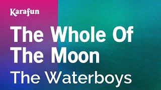 The Whole of the Moon - The Waterboys | Karaoke Version | KaraFun