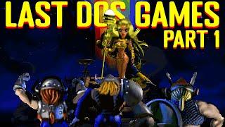 The Last DOS Games - Part 1