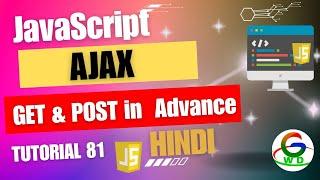 JavaScript AJAX (GET & POST ) Request In Advance || Guri Web Developer || JavaScript Tutorial 2024