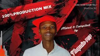 Long Story Short Vol 7 (100% Production Mix) | Thapzin 707