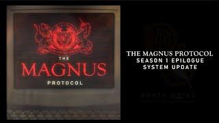 The Magnus Protocol - Season 1 Epilogue