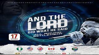 AND THE LORD DID WHAT HE SAID - ALL ROUND SETTLEMENT [DAY 2] || NSPPD || 17TH DECEMBER 2024