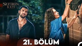 Sefirin Kızı 21. Bölüm (FULL HD)