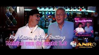 Roy Otters & Roel Britting - Meisjes van de nacht 2.0