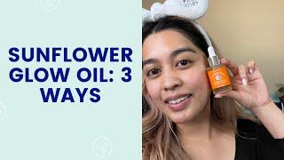 Sunflower Glow Oil: 3 Ways  | FaceTory