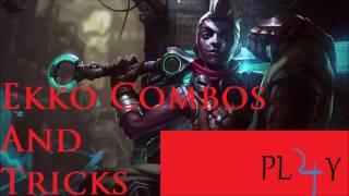 Ekko Combos and Tricks