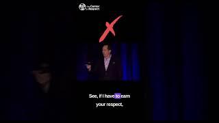 Respect should be GIVEN, not earned!