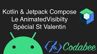 Apprenez à créer une AnimatedVisibility avec Kotlin & Jetpack Compose