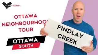 South Ottawa - Findlay Creek - Ottawa Neighbourhood Tour with Ottawa Real Estate Agent