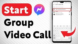 How To Start A Group Video Call In Facebook Messenger - Full Guide