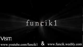 FUNCIK1 - MY OFFICIAL INTRO 2012