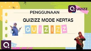 CARA MENGGUNAKAN QUIZIZZ MODE KERTAS DI KELAS AGAR PEMBELAJARAN MENYENANGKAN