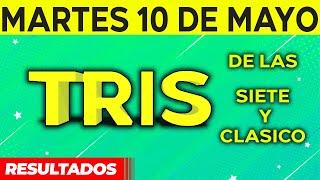 Sorteo Tris de las Siete y Tris Clásico del Martes 10 de Mayo del 2022. 