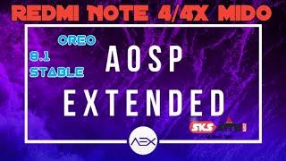 Aosp Extended Oreo 8.1.0 Rom | Redmi Note 4/4X(Mido)| Stable