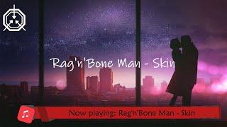 [FindMusic] Rag'n'Bone Man - Skin [Lyrics]