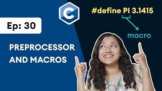 #30: Preprocesor and Macros | C Programming for Beginners