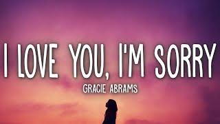 Gracie Abrams - I Love You, I'm Sorry (Lyrics)