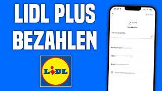 Lidl Pay einrichten & mit Lidl Plus App bezahlen | Tutorial