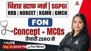 Bihar Staff Nurse | RRB, NORCET, KGMU & GMCH | FON Concept Based MCQ Questions | Day 35 |By Pari Mam