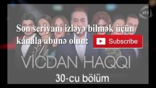 Vicdan haqqı (30-cu bölüm)