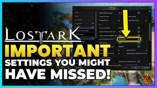 Lost Ark: Important Settings and Features You Need to Know About!