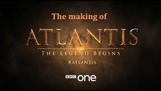 The Making of "ATLANTIS End of a World Birth of a Legend" (BBC - 2011)