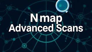 How to Master Nmap Advanced Scans for Network Security