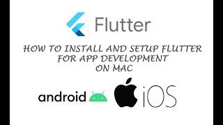 How to Install and Setup Flutter for App Development on macOS Big Sur