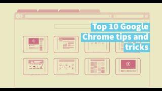 Top 10 Google Chrome tips and tricks 2021