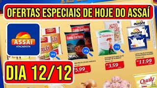 OFERTAS DO ASSAÍ ATACADISTA DE HOJE, DIA 12/12/24 - FOLHETO DE PROMOÇÕES DO ASSAÍ RJ