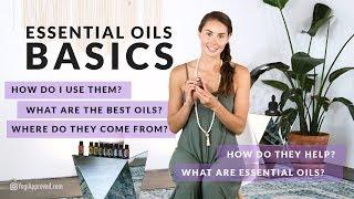 How to Use Essential Oils - Understanding the Basics with Wellness Expert Jenn Pansa