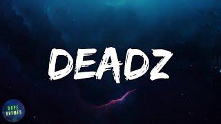 Migos - Deadz (feat. 2 Chainz) (lyrics)