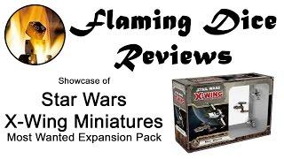 Star Wars X-Wing Miniatures Most Wanted Expansion Showcase