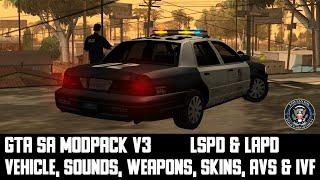 GTA SA MODPACK V3 | ORIGINAL GRAPHIC | LSPD & LAPD | VEHICLES, GUNS, SOUNDS, SKINS | AVS & IVF