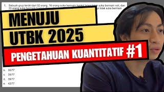 Pengetahuan Kuantitatif #1 - Menuju UTBK 2025