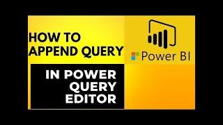 Master Append Query in Power BI | Step-by-Step Guide with Real Scenarios