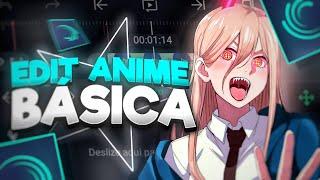 COMO FAZER EDIT BÁSICA DE ANIME SEM SABER ABSOLUTAMENTE NADA PELO CELULAR!!