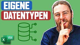 Warum du eigene Datentypen benutzen solltest (und wie das geht) | Excel VBA