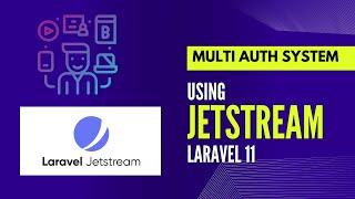 Multi User & Admin Login System using Laravel 11 Jetstream | Multi Auth in Laravel 11