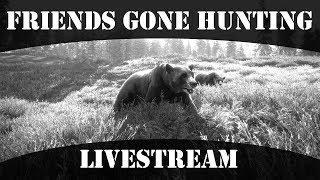 Hunting w/ Friends [Eng/XB1] - theHunter: Call of the Wild - Livestream